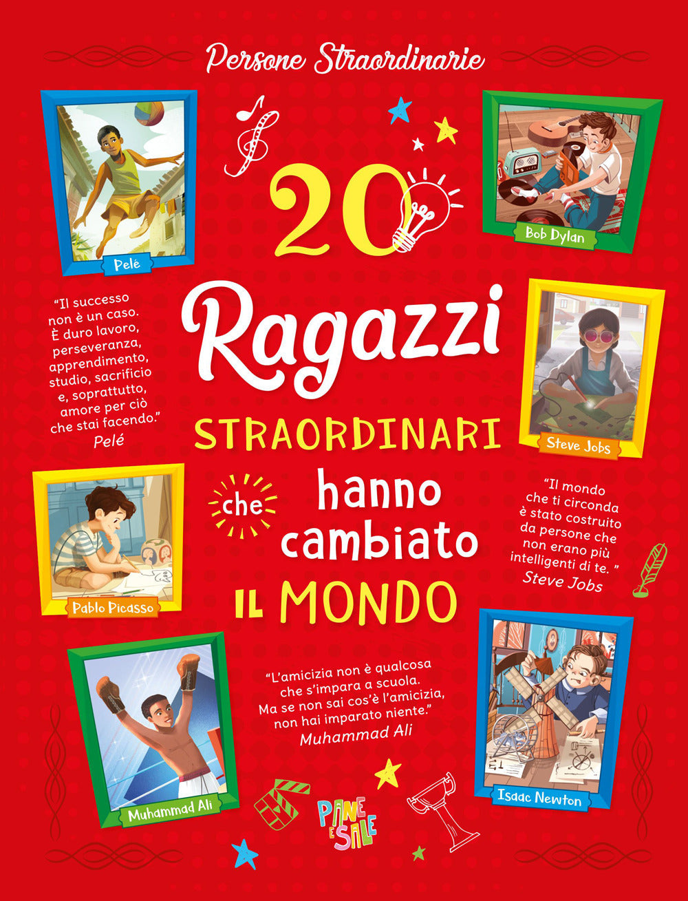 20 ragazzi straordinari che hanambiato il mondo