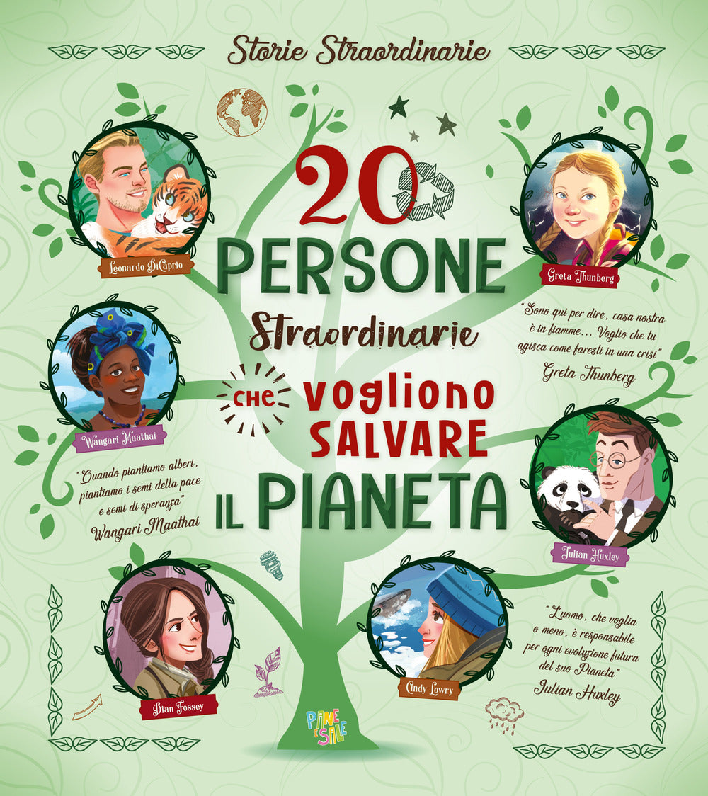 20 persone straordinarie che vono salvare il pianeta