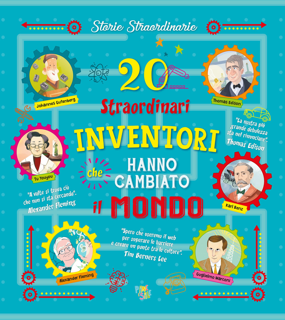 20 STRAORDINARI INVENTORI CHE HANNO