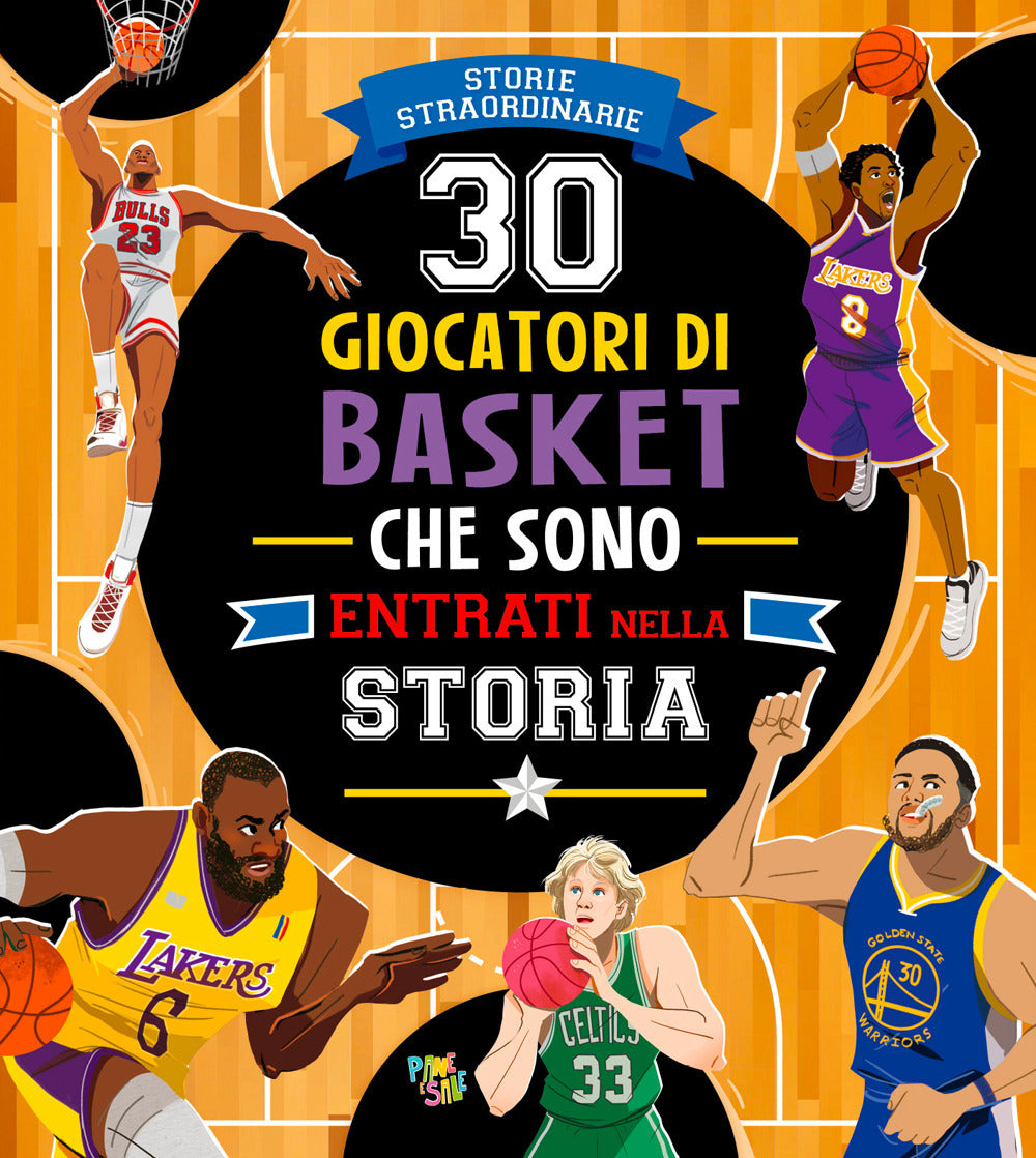 30 campioni del basket che hanno fatto la storia